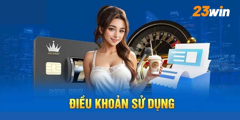 Những điều khoản cho người dùng khi tham gia cá cược
