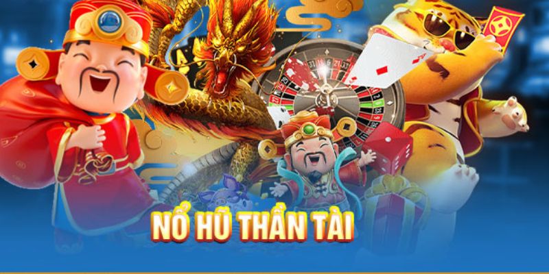 Gợi ý mẹo chơi nổ hũ thần tài giúp bạn toàn thắng