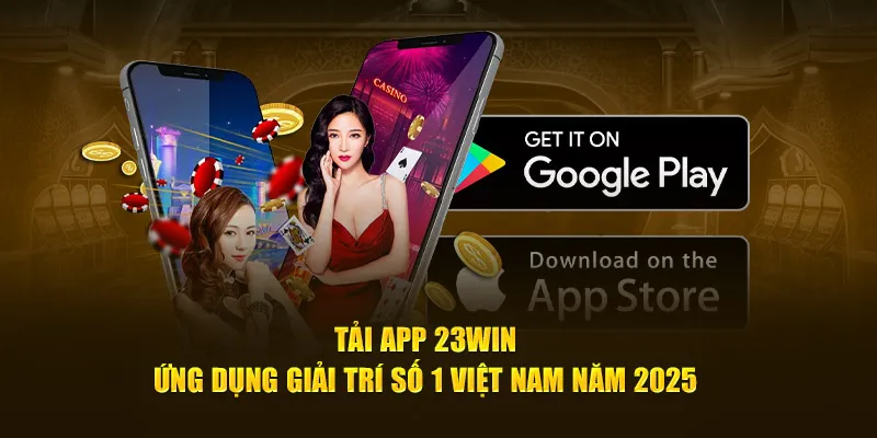 Một số thắc mắc thường gặp khi tải app 23WIN