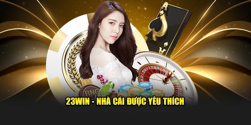 Kho game khủng, tỷ lệ thưởng cao là những ưu điểm vượt trội của 23WIN