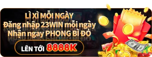 Khuyến mãi 23win lì xì phong bì đỏ mỗi ngày